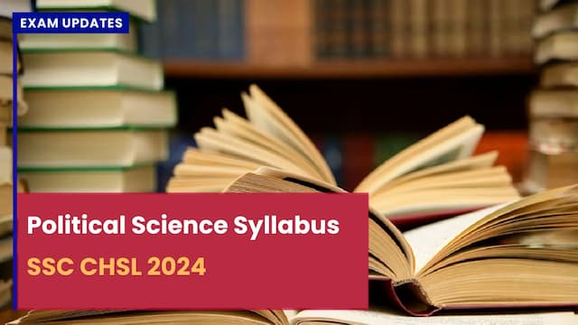 Political Science for SSC CHSL - Topics & Weightage