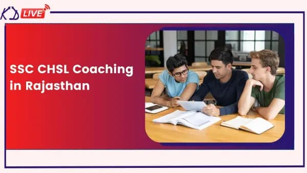 KD Campus - SSC CHSL Coaching in Rajasthan