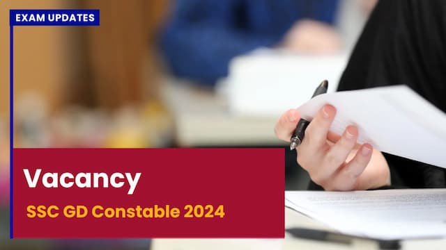 SSC GD Constable 2024 Vacancy - Recruitment for 39481 Govt Jobs