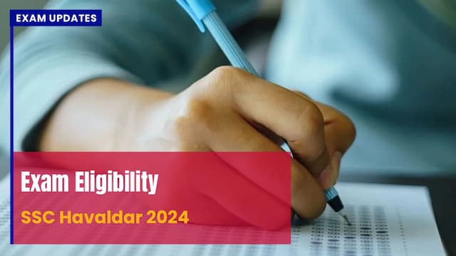 SSC Havaldar Eligibility Criteria 2024 - Age, Education