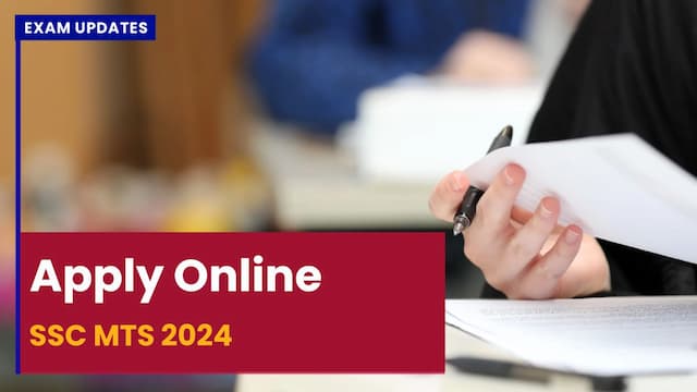 SSC MTS 2024 Apply Online - Timeline, Process & Fees