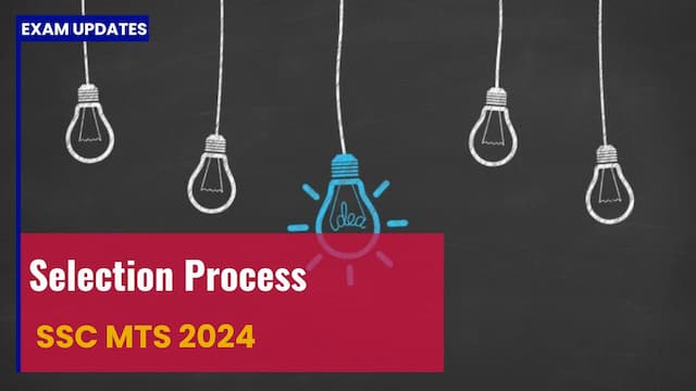 SSC MTS 2024 Selection Process - Ladder to Your Dream Job