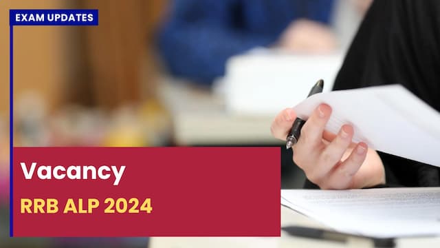 RRB ALP 2024 Vacancy - Recruitment for 5696 Govt Jobs