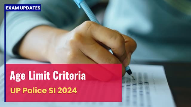 UP SI Age Limit 2024 - Know Detailed Eligibility Criteria