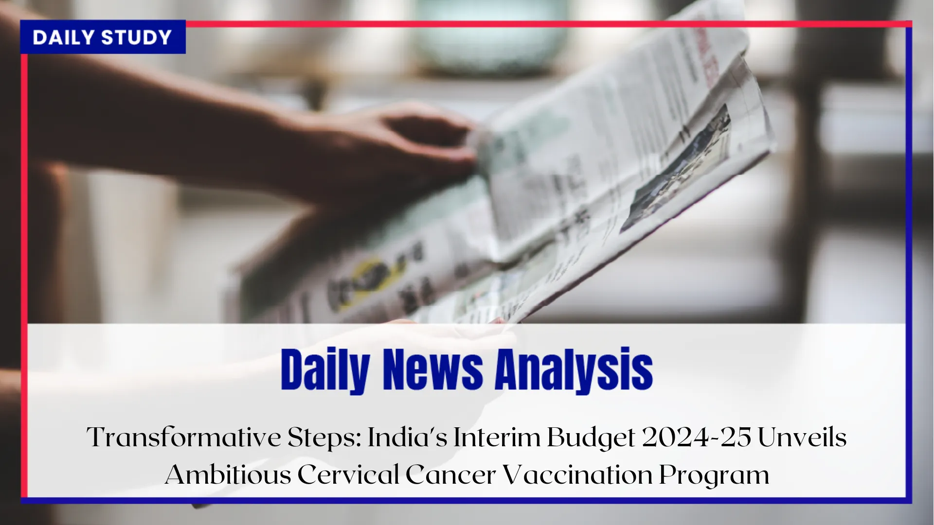 Transformative Steps India S Interim Budget 2024 25 Unveils Ambitious   Cervical Cancer Vaccine Front.webp