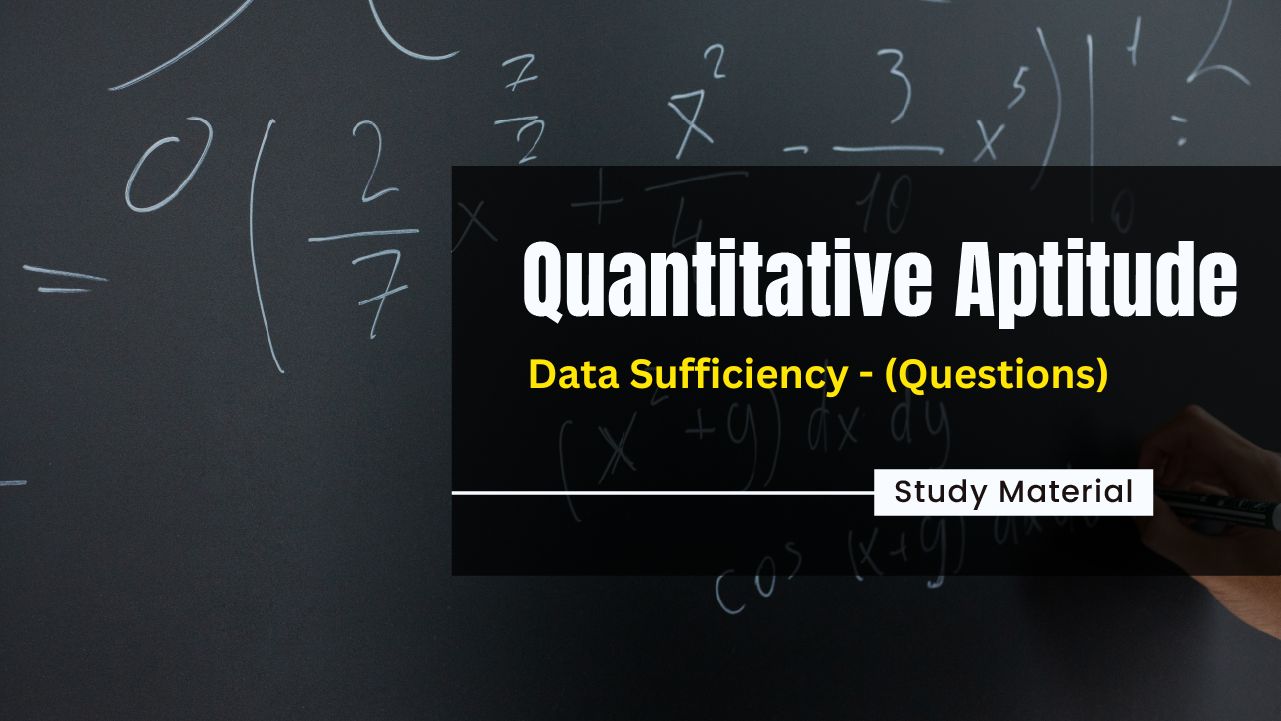 Data Sufficiency Questions - Download The PDF Now!