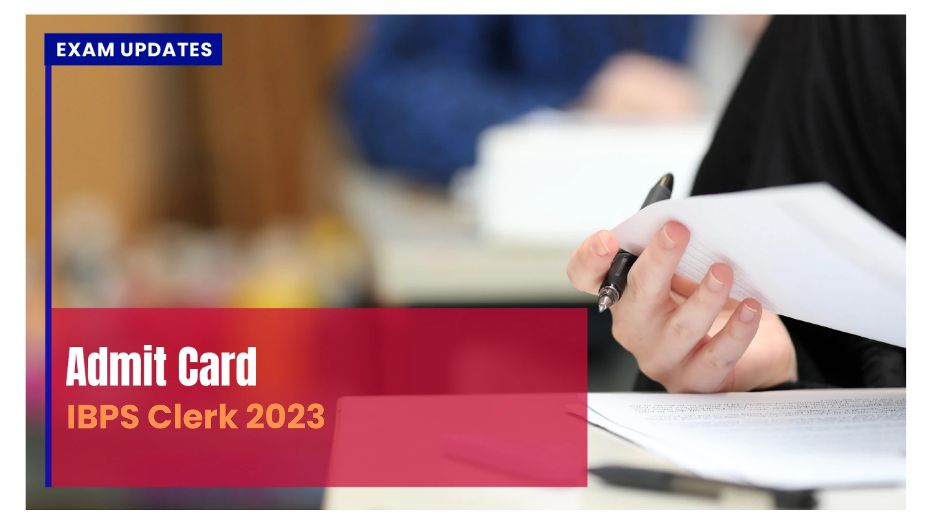 IBPS Clerk Admit Card 2023 Download Your Hall Ticket