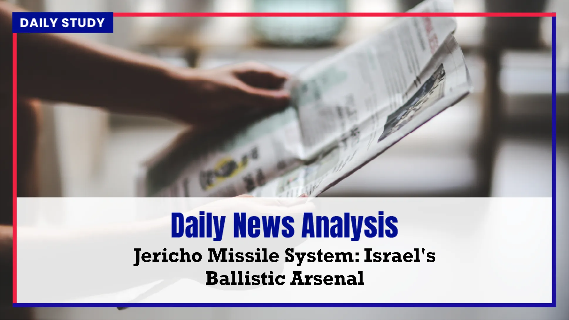 Jericho Missile System: Israel's Ballistic Arsenal