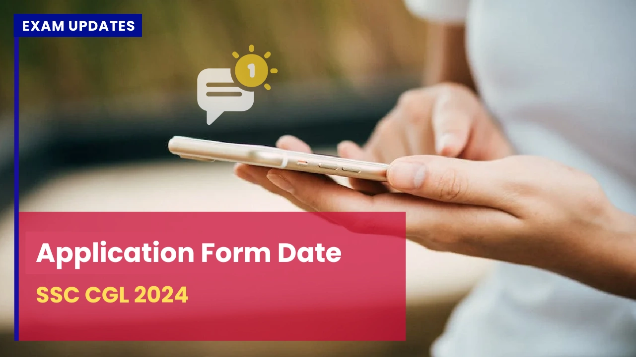 SSC CGL 2024 Application Form Date Timeline, Process and Fees