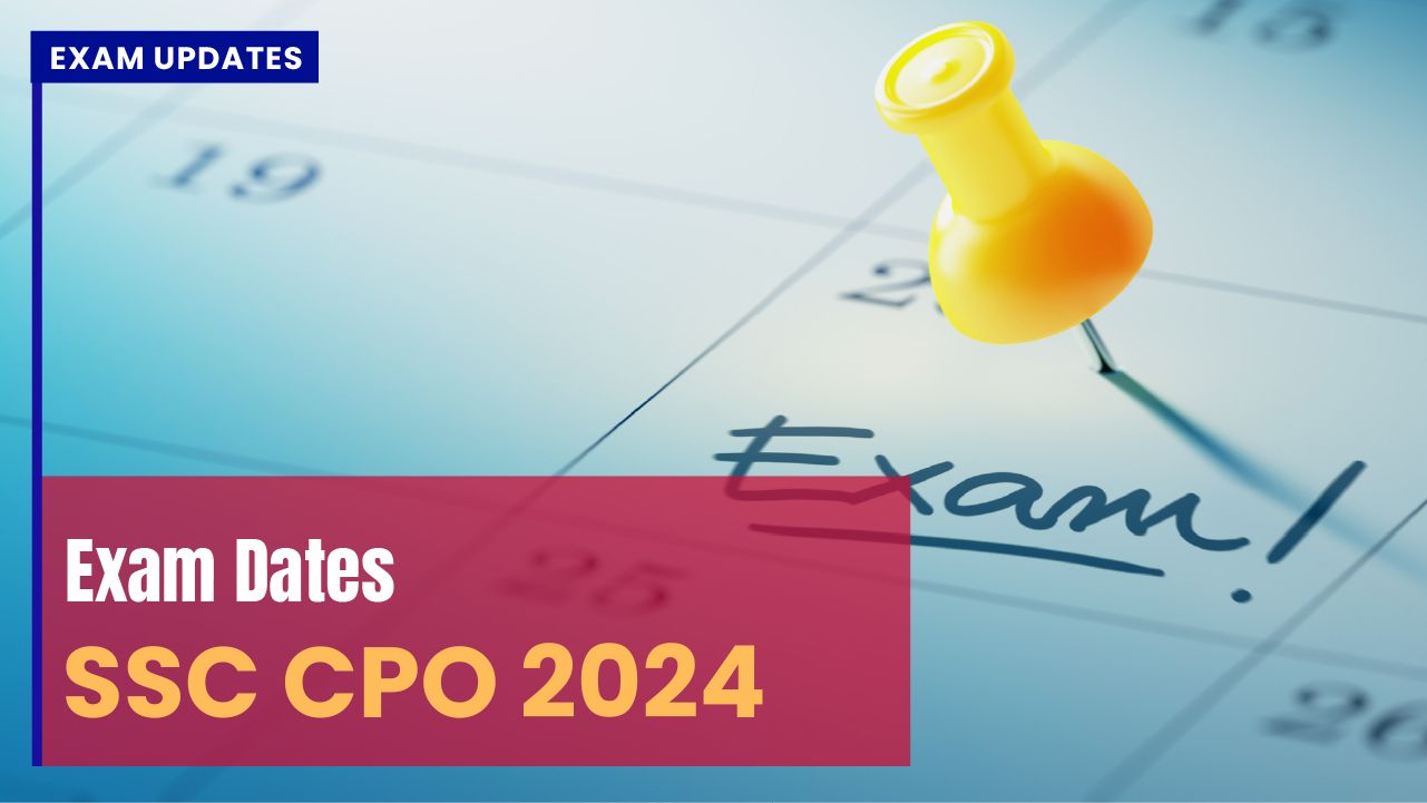 SSC CPO Exam Date 2024 The Date of Exam is 27 June 2024