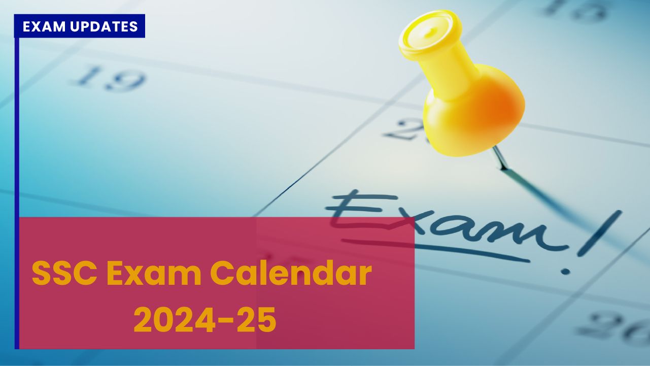 SSC Exam Calendar 2024-2025 - Download Calendar at One Click
