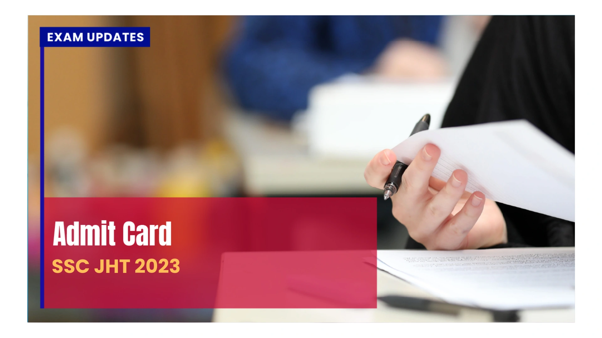 SSC JHT Admit Card 2023 - Download Your Hall Ticket