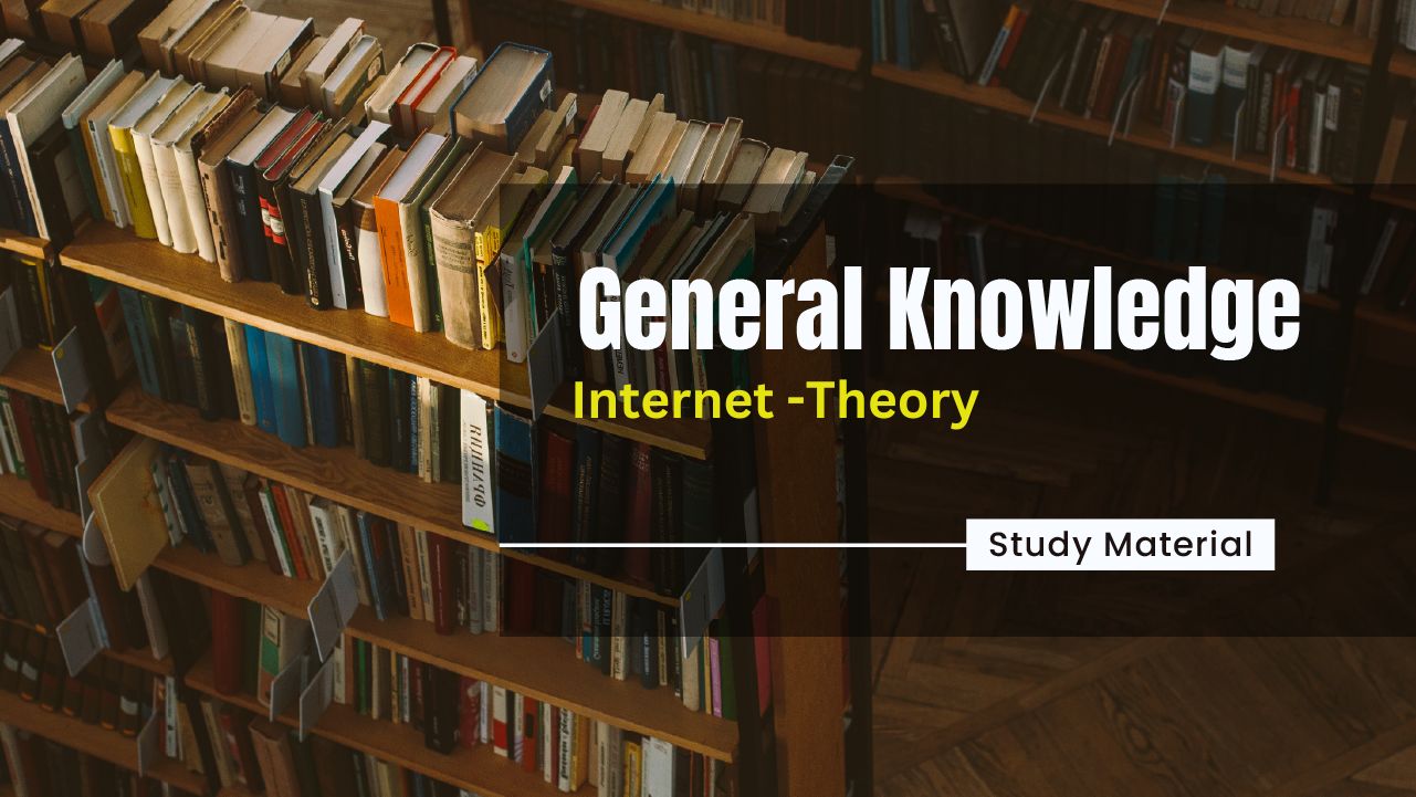 Topic Internert Study Notes for Computer Knowledge topic - Internet